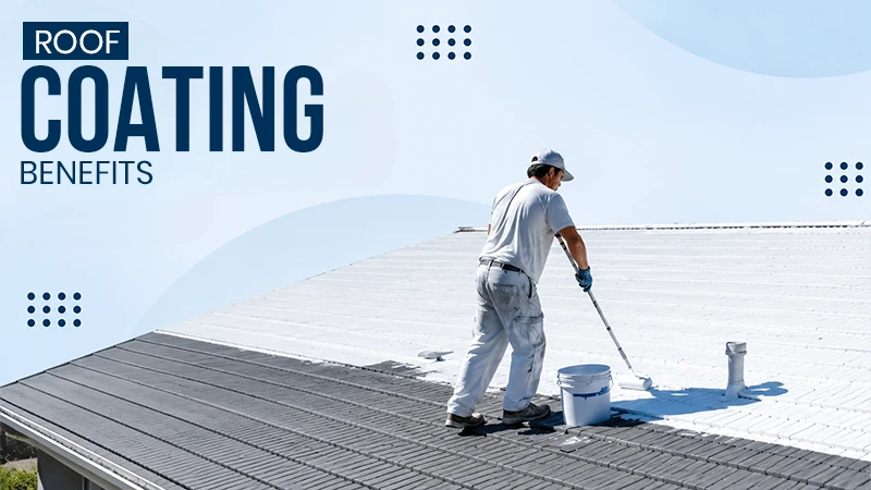 How Roof Coatings Can Improve Your Homes Energy Efficiency