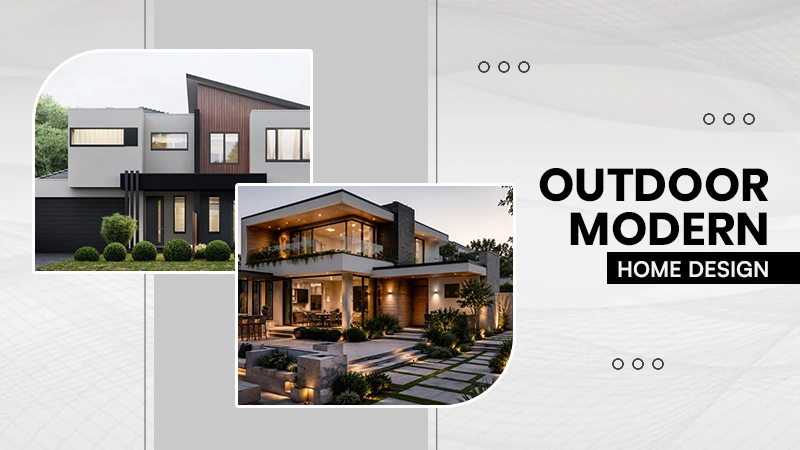 Outdoor Modern Home Design