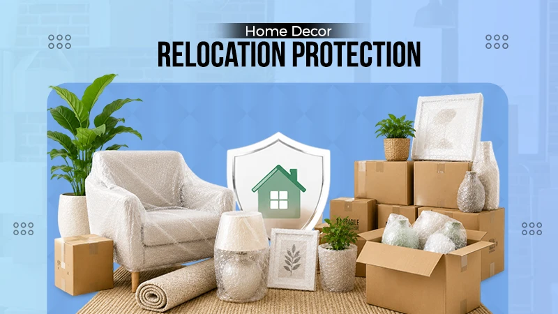 home decor relocation protection
