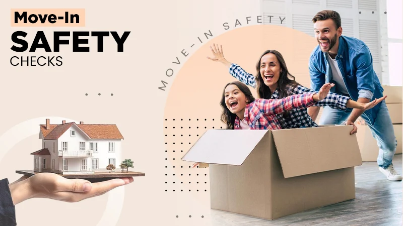 move in safety checks