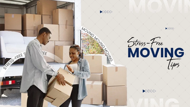 stress free moving tips