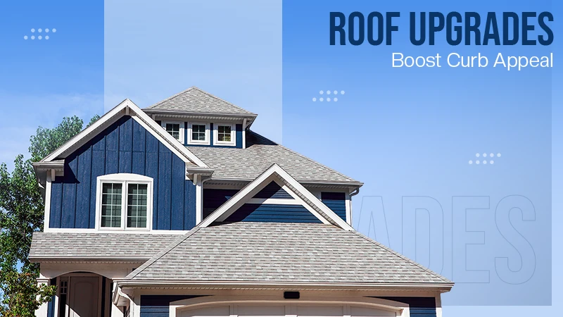 Roof Upgrades Boost Curb Appeal