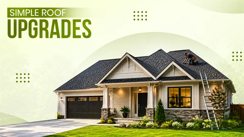 Simple Roof Upgrades That Boost Home Curb Appeal Fast