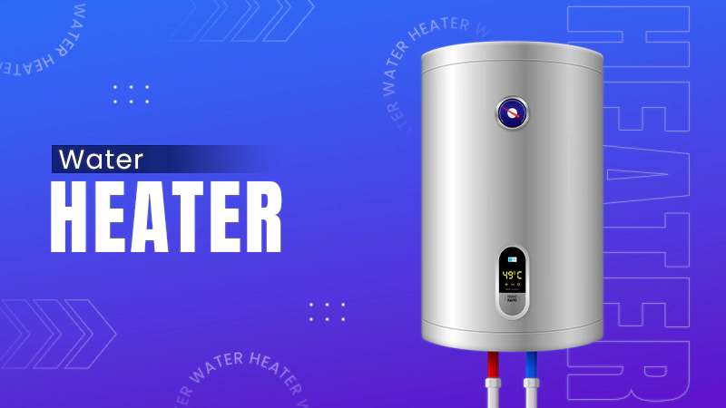 Water Heaterr