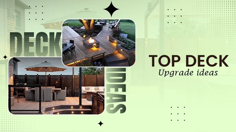 top deck upgrade ideas