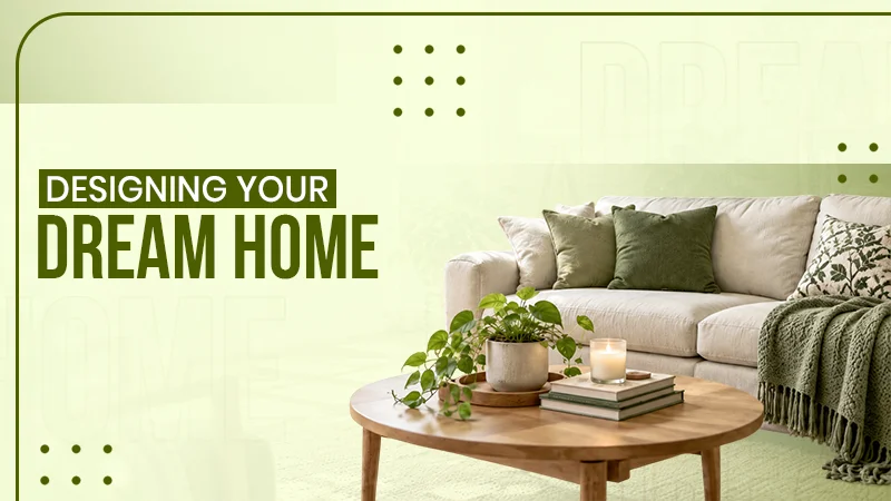 From Blank Canvas to Dream Home: A Beginner's Guide to Interior Design