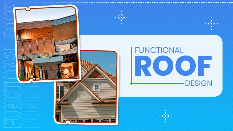Functional Roof Design