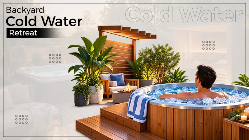 Building a Backyard Cold-Water Retreat From Scratch