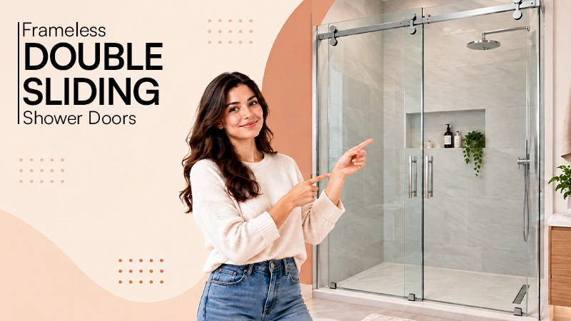What Is a Frameless Double Sliding Shower Door?